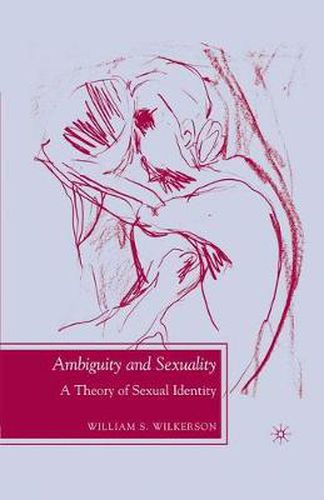 Cover image for Ambiguity and Sexuality: A Theory of Sexual Identity