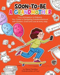 Cover image for Soon-To-Be A Grandmother