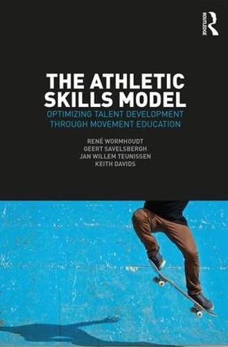 Cover image for The Athletic Skills Model: Optimizing Talent Development Through Movement Education