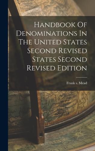 Cover image for Handbook Of Denominations In The United States Second Revised States Second Revised Edition