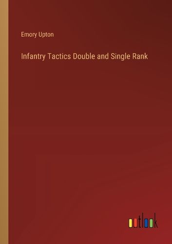 Infantry Tactics Double and Single Rank