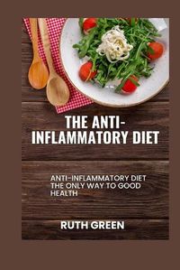 Cover image for The Anti-Inflammatory Diet
