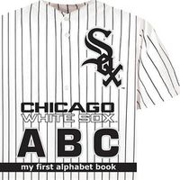 Cover image for Chicago White Sox ABC