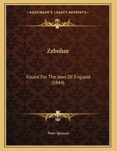 Cover image for Zebulun: Found for the Jews of England (1844)