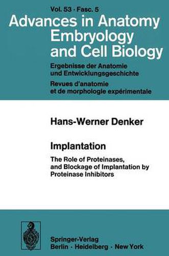 Cover image for Implantation: The Role of Proteinases, and Blockage of Implantation by Proteinase Inhibitors