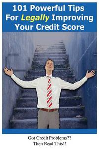 Cover image for 101 Powerful Tips for Legally Improving Your Credit Score