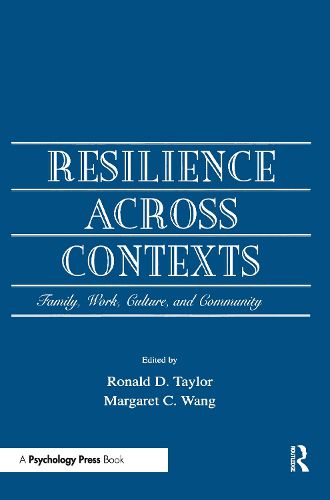 Cover image for Resilience Across Contexts: Family, Work, Culture, and Community