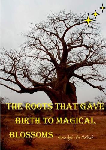 Cover image for The Roots That Gave Birth to Magical Blossoms