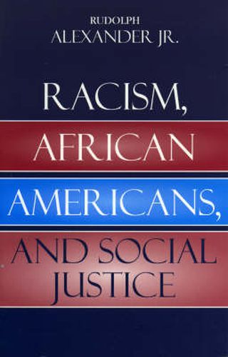 Racism, African Americans, and Social Justice