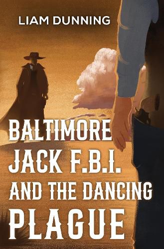 Cover image for Baltimore Jack F.B.I. and The Dancing Plague