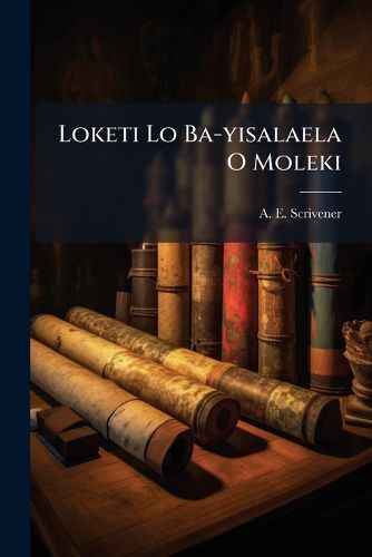 Cover image for Loketi Lo Ba-Yisalaela O Moleki