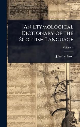 Cover image for An Etymological Dictionary of the Scottish Language