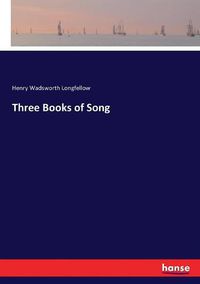 Cover image for Three Books of Song