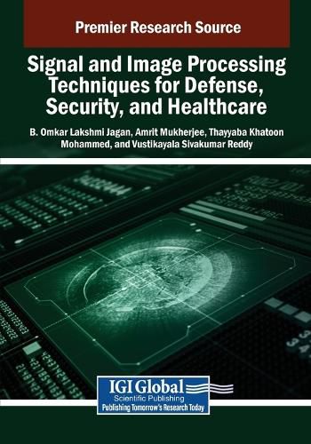 Cover image for Signal and Image Processing Techniques for Defense, Security, and Healthcare