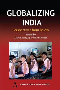 Cover image for Globalizing India: Perspectives from Below