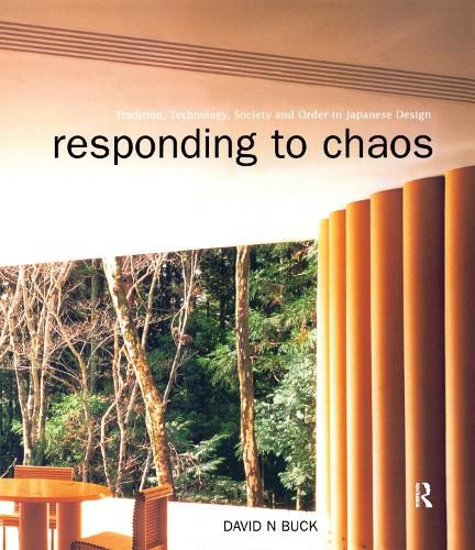 Cover image for Responding to Chaos: Tradition, Technology, Society and Order in Japanese Design