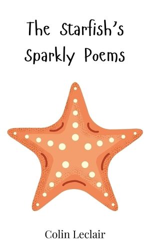 Cover image for The Starfish's Sparkly Poems