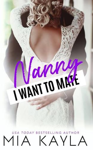 Cover image for Nanny I Want to Mate: A Single Dad Romance