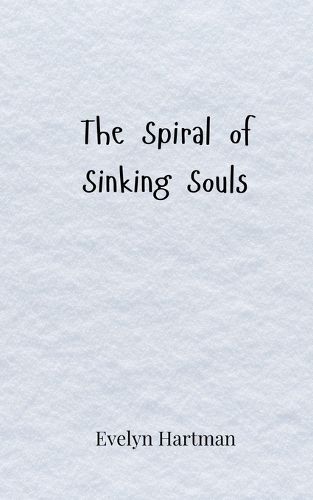 Cover image for The Spiral of Sinking Souls