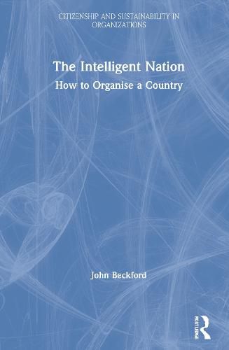 The Intelligent Nation: How to Organise a Country