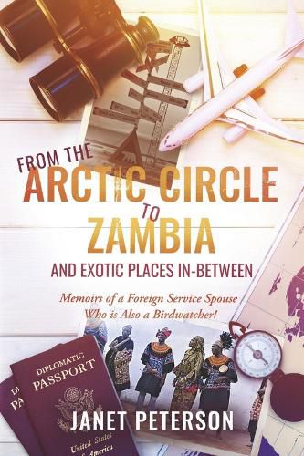 Cover image for From the Arctic Circle to Zambia and Exotic Places in-Between