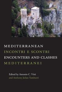 Cover image for Mediterranean Encounters and Clashes: Incontri e scontri mediterranei