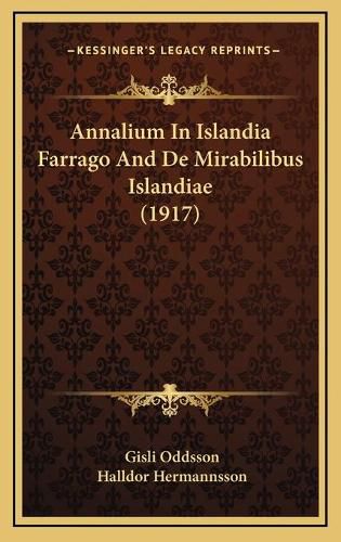 Annalium in Islandia Farrago and de Mirabilibus Islandiae (1917)