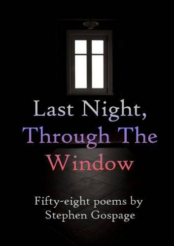 Cover image for Last Night, Through the Window