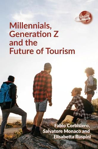 Cover image for Millennials, Generation Z and the Future of Tourism