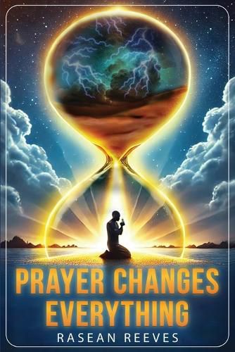 Cover image for Prayer Changes Everything
