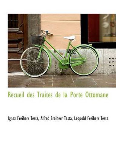 Cover image for Recueil Des Trait?'s de La Porte Ottomane