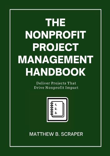 Cover image for The Nonprofit Project Management Handbook