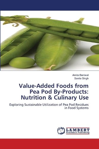 Cover image for Value-Added Foods from Pea Pod By-Products