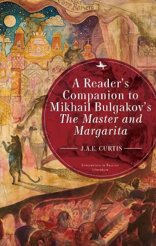 Cover image for A Reader's Companion to Mikhail Bulgakov's The Master and Margarita