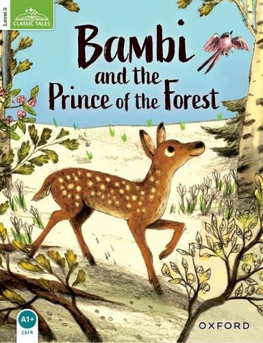 Cover image for Classic Tales Second Edition: Level 3: Bambi and the Prince of the Forest Audio Pack