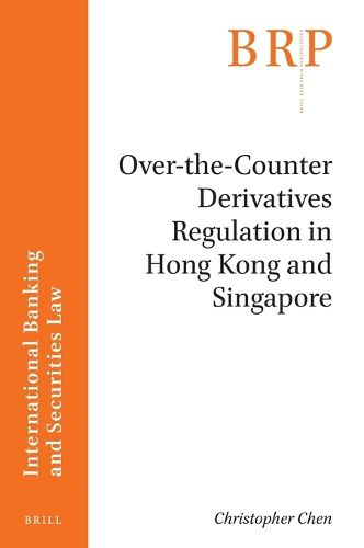 Cover image for Over-the-Counter Derivatives Regulation in Hong Kong and Singapore