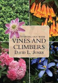 Cover image for Starting Out with Vines and Climbers