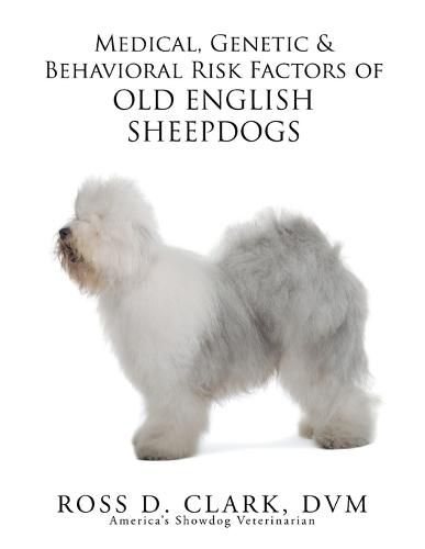 Cover image for Medical, Genetic & Behavioral Risk Factors of Old English Sheepdogs