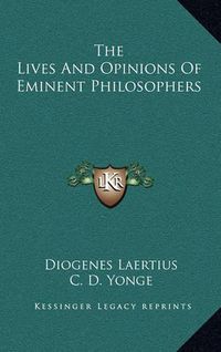 Cover image for The Lives and Opinions of Eminent Philosophers