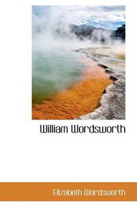 Cover image for William Wordsworth