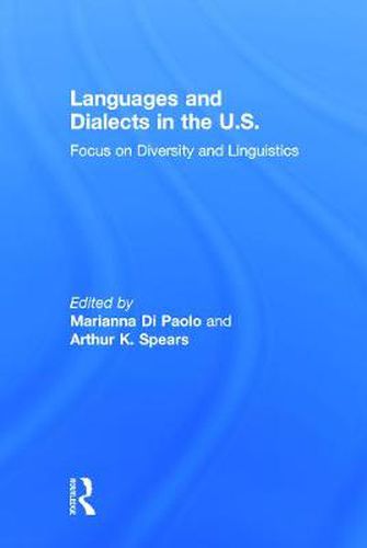 Cover image for Languages and Dialects in the U.S.: Focus on Diversity and Linguistics