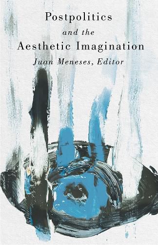 Cover image for Postpolitics and the Aesthetic Imagination