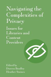 Cover image for Navigating the Complexities of Privacy