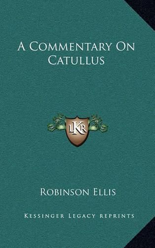 A Commentary on Catullus