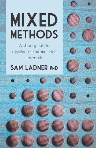 Cover image for Mixed Methods: A short guide to applied mixed methods research