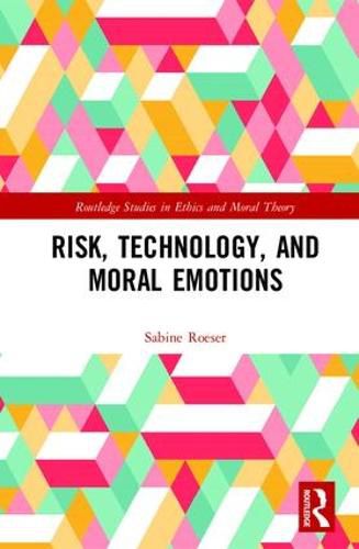 Cover image for Risk, Technology, and Moral Emotions