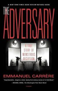Cover image for The Adversary: A True Story of Monstrous Deception