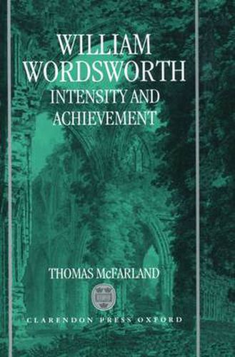 Cover image for William Wordsworth: Intensity and Achievement