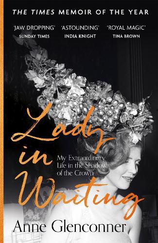 Cover image for Lady in Waiting: My Extraordinary Life in the Shadow of the Crown