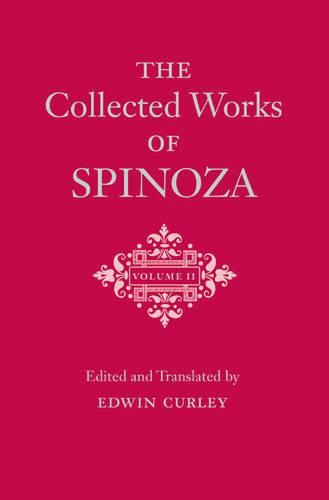 Cover image for The Collected Works of Spinoza, Volume II